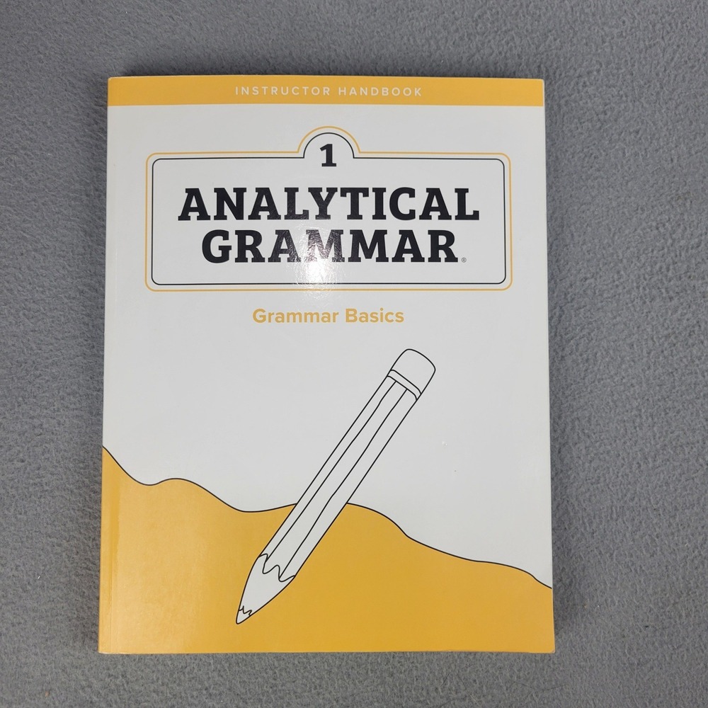 Analytical Grammar Level 1 Grammar Basics Instructor Handbook Demme Learning